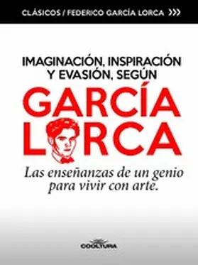 García Lorca | Imaginación, inspiración y evasión, según García Lorca | E-Book | www.sack.de