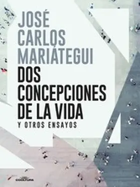 Mariátegui |  Dos concepciones de la vida | eBook | Sack Fachmedien