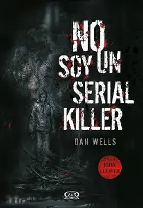 Wells |  No soy un serial killer | eBook | Sack Fachmedien