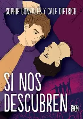 Gonzales / Dietrich |  Si nos descubren | eBook | Sack Fachmedien
