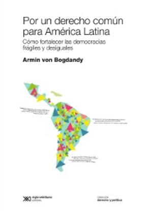 Bogdandy |  Por un derecho común para América Latina | eBook | Sack Fachmedien