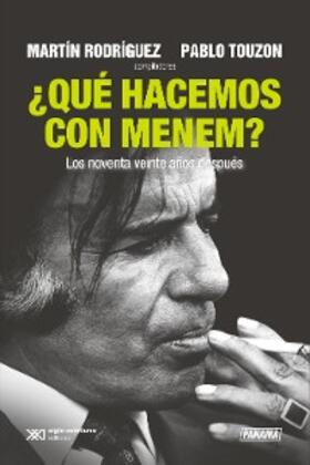 Rodríguez / Touzon |  ¿Qué hacemos con Menem? | eBook | Sack Fachmedien