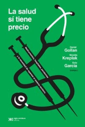 Gollan / Kreplak / Garcia |  La salud sí tiene precio | eBook | Sack Fachmedien