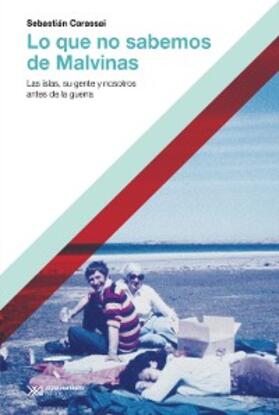 Carassai |  Lo que no sabemos de Malvinas | eBook | Sack Fachmedien