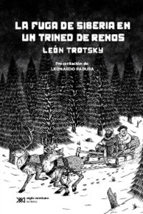 Trotsky | La fuga de Siberia en un trineo de renos | E-Book | www.sack.de