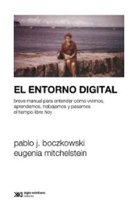 Boczkowski / Mitchelstein |  El entorno digital | eBook | Sack Fachmedien