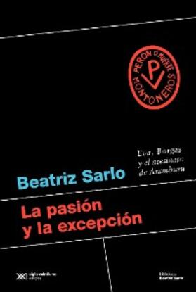 Sarlo | La pasión y la excepción | E-Book | www.sack.de