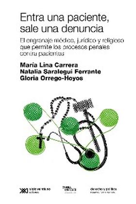 Carrera / Ferrante / Orrego-Hoyos | Entra una paciente, sale una denuncia | E-Book | sack.de