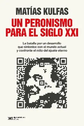 Kulfas |  Un peronismo para el siglo XXI | eBook | Sack Fachmedien