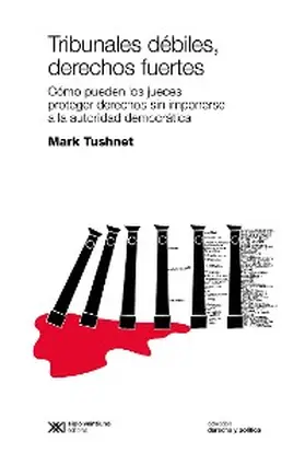 Tushnet |  Tribunales débiles, derechos fuertes | eBook | Sack Fachmedien