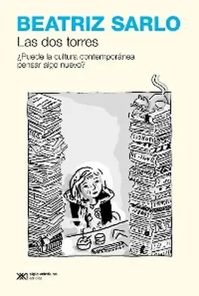 Sarlo | Las dos torres | E-Book | www.sack.de