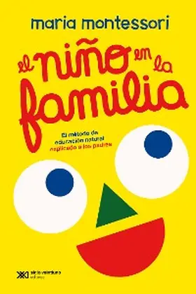 Montessori |  El niño en la familia | eBook | Sack Fachmedien