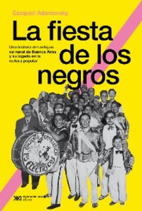 Adamovsky |  La fiesta de los negros | eBook | Sack Fachmedien