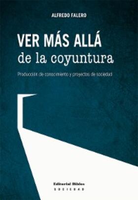 Falero |  Ver más allá de la coyuntura | eBook | Sack Fachmedien