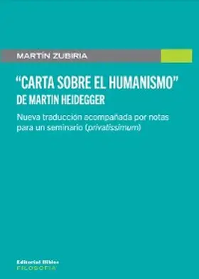 Zubiria |  "Carta sobre el Humanismo" de Martin Heidegger | eBook | Sack Fachmedien