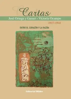 Ortega Y Gasset / Ocampo / Campomar |  Cartas 1917-1941 | eBook | Sack Fachmedien