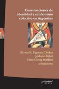 Figueroa-Dreher |  Construcciones de identidad y simbolismo colectivo en Argentina | eBook | Sack Fachmedien