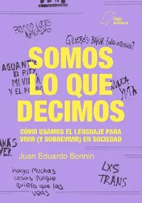 Bonnin |  Somos lo que decimos | eBook | Sack Fachmedien