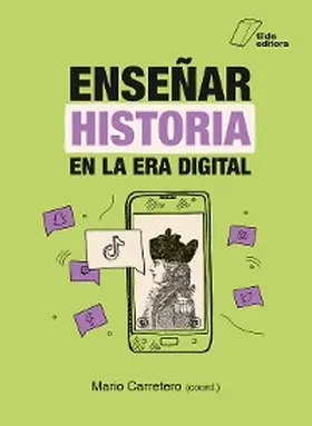 Carretero |  Enseñar Historia en la era digital | eBook | Sack Fachmedien