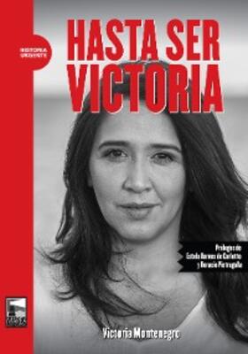 Montenegro |  Hasta ser Victoria | eBook | Sack Fachmedien