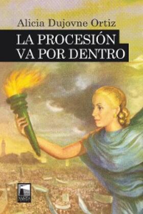 Dujovne Ortiz |  La procesión va por dentro | eBook | Sack Fachmedien
