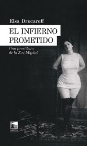 Drucaroff |  El infierno prometido | eBook | Sack Fachmedien