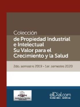Azcatl Romero / Bittel / González |  Colección de Propiedad Industrial e Intelectual. Su valor para el crecimiento y la salud (Vol. 6) | eBook | Sack Fachmedien