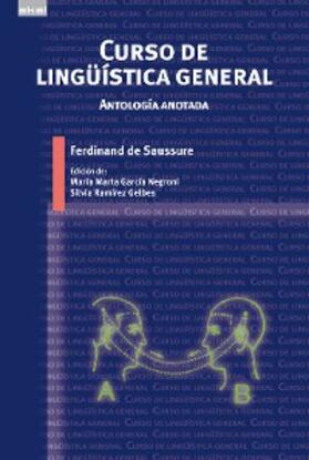 De Saussure / García Negroni / Ramírez Gelbes |  Curso de lingüística general | eBook | Sack Fachmedien