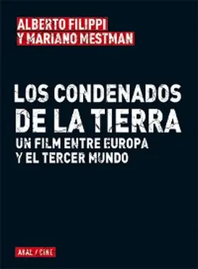 Filippi / Mestman |  Los condenados de la tierra | eBook | Sack Fachmedien