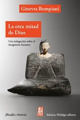 Bompiani |  La otra mitad de Dios | eBook | Sack Fachmedien