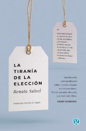 Salecl |  La tiranía de la elección | eBook | Sack Fachmedien