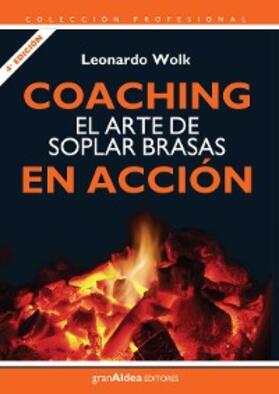 Wolk |  Coaching el arte de soplar brasas en acción | eBook | Sack Fachmedien