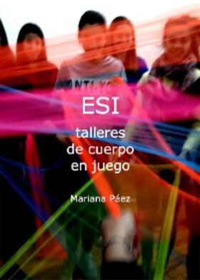 Páez |  ESI Talleres de cuerpo en juego | eBook | Sack Fachmedien