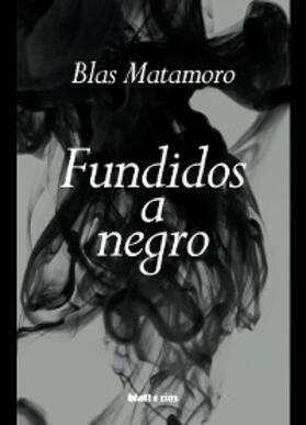 Matamoro |  Fundidos a negro | eBook | Sack Fachmedien