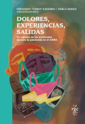 Semán / Navarro |  Dolores, experiencias, salidas | eBook | Sack Fachmedien