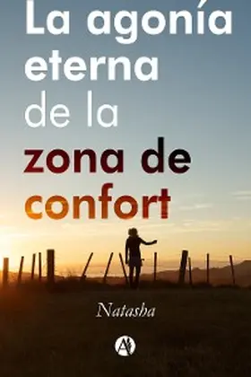 Natasha |  La agonía eterna de la zona de confort | eBook | Sack Fachmedien