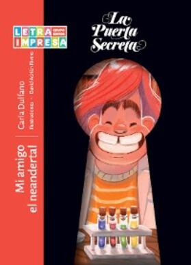 Dulfano / Rivero |  Mi amigo el neandertal | eBook | Sack Fachmedien