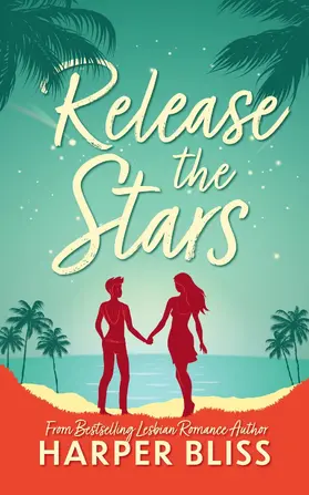 Bliss |  Release the Stars | eBook | Sack Fachmedien