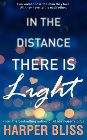 Bliss |  In the Distance There Is Light | eBook | Sack Fachmedien