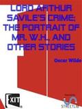 Wilde |  Lord Arthur Savile's Crime; The Portrait of Mr. W.H., and Other Stories | eBook | Sack Fachmedien