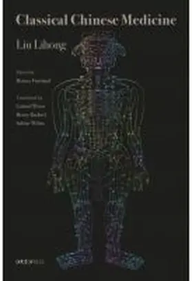 Weiss / Lihong / Fruehauf |  Classical Chinese Medicine | Buch |  Sack Fachmedien