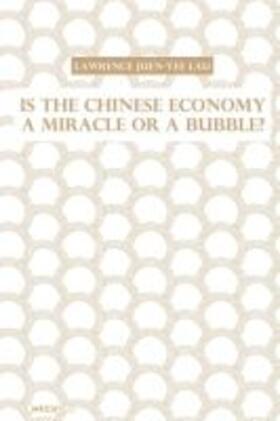 Lau | Is the Chinese Economy a Miracle or a Bubble? | Buch | 978-988-237-095-1 | sack.de