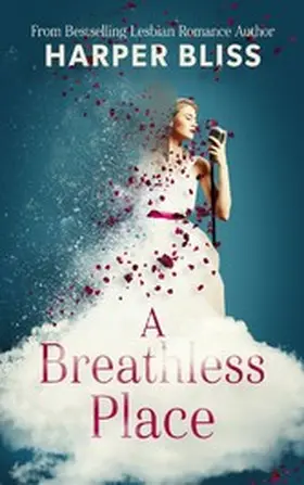 Bliss |  A Breathless Place | eBook | Sack Fachmedien