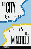 Chan |  This City Is a Minefield | eBook | Sack Fachmedien