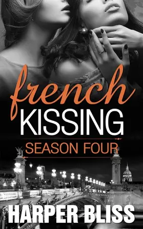 Bliss | French Kissing: Season Four | E-Book | www.sack.de