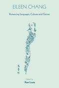 Louie |  Eileen Chang: Romancing Languages, Cultures and Genres | Buch |  Sack Fachmedien