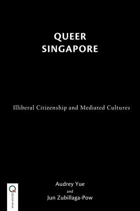 Yue / Zubillaga-Pow |  Queer Singapore | Buch |  Sack Fachmedien