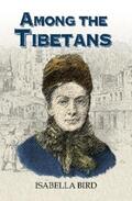 Bird |  Among the Tibetans | eBook | Sack Fachmedien