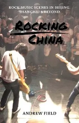 Field |  Rocking China | eBook | Sack Fachmedien