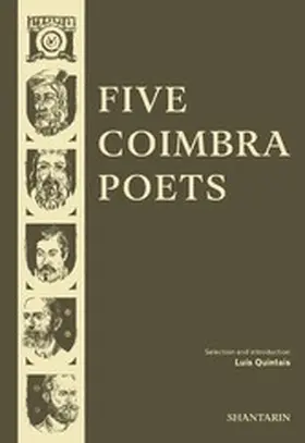 de Miranda / De Quental / Pessanha |  Five Coimbra Poets | eBook | Sack Fachmedien